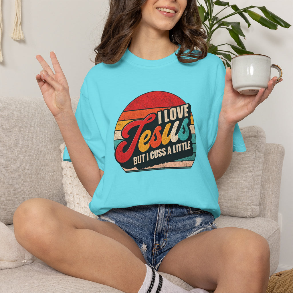 I Love Jesus But I Cuss A Little T-Shirt