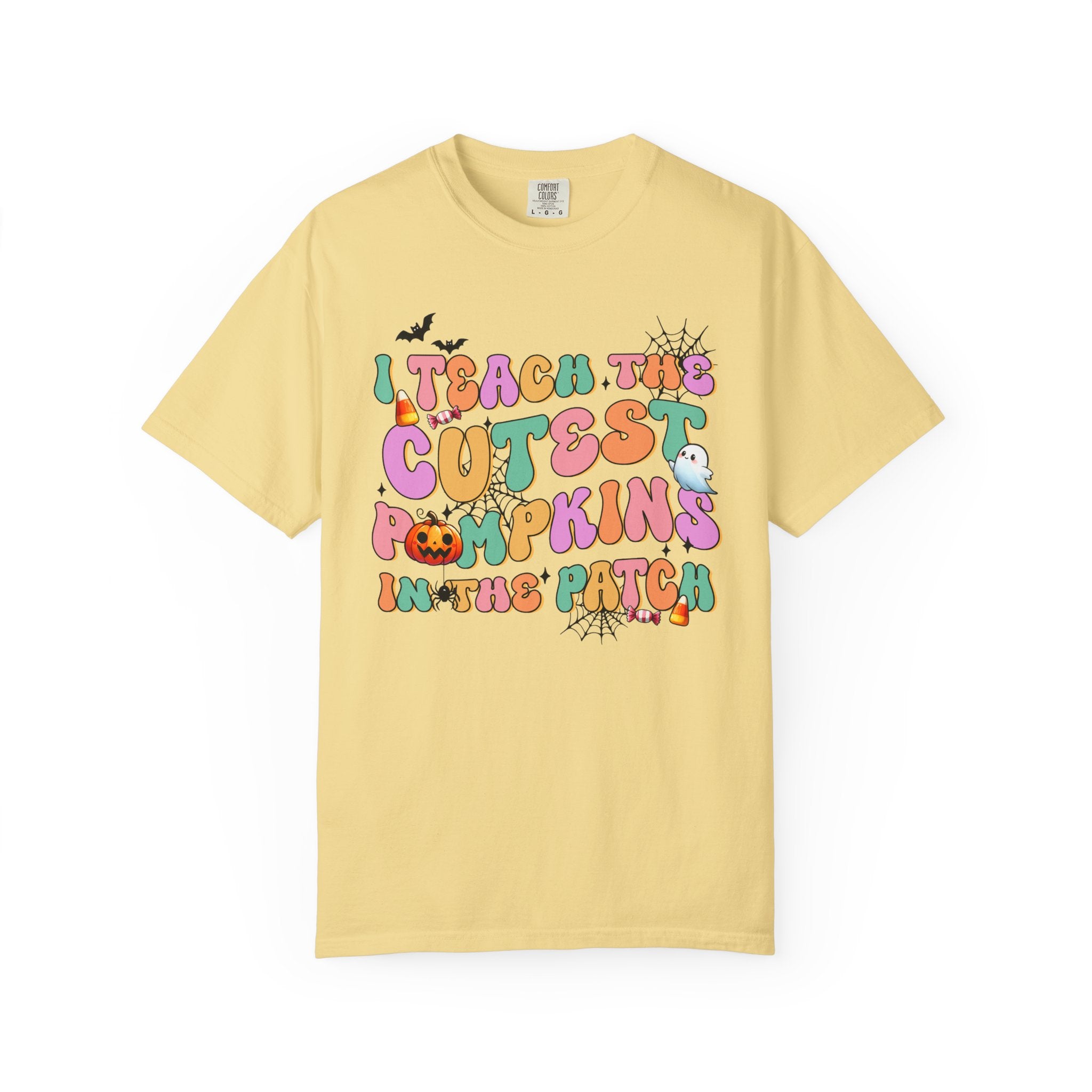 I Teach the Cutest Pumpkins in the PatchTee