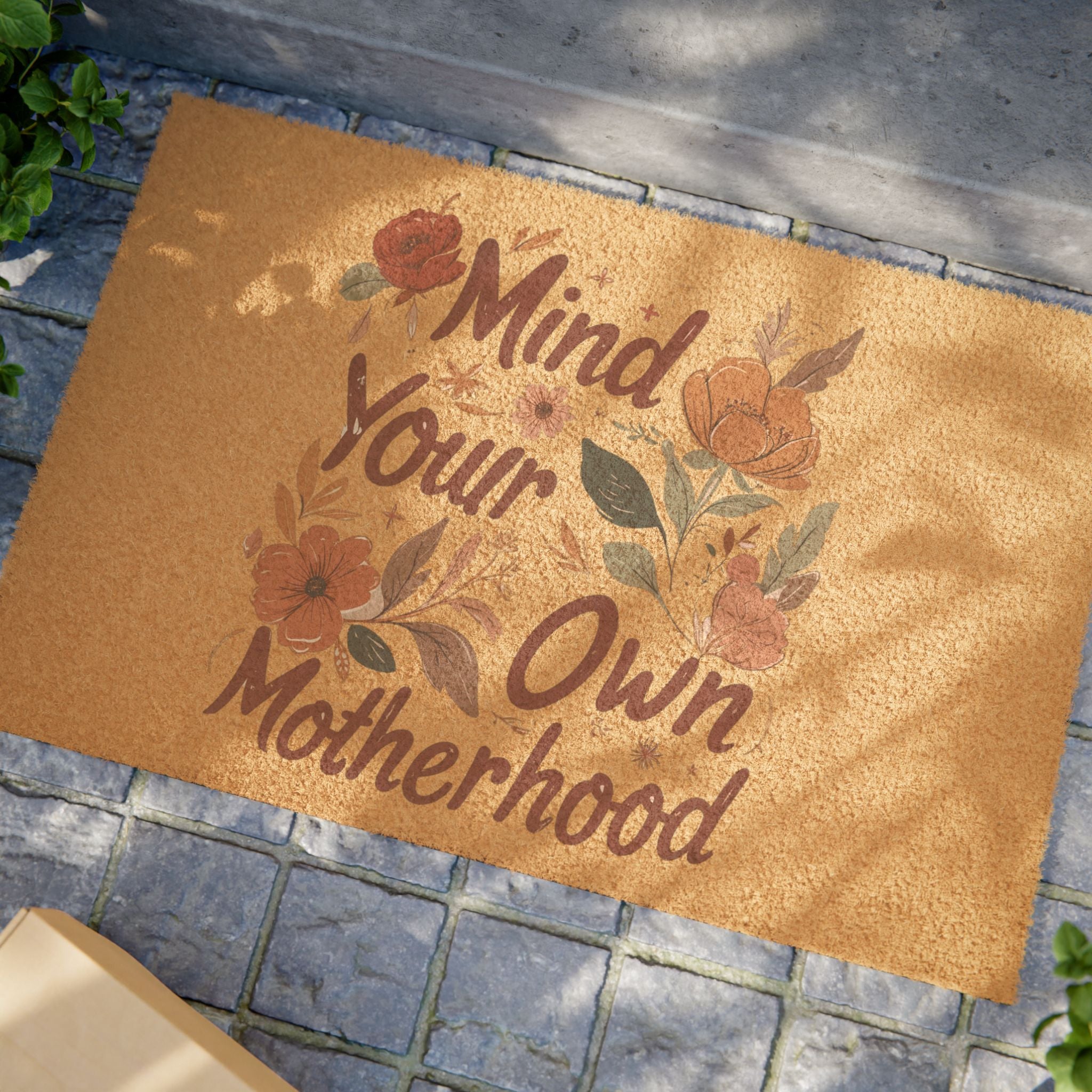 Doormat - "Mind Your Own Motherhood" Floral Coir Welcome Mat