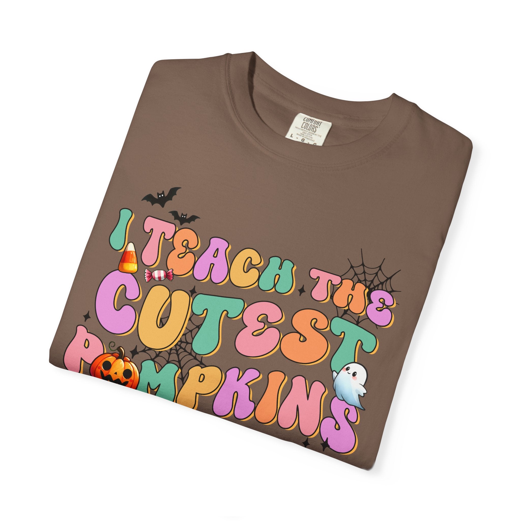 I Teach the Cutest Pumpkins in the PatchTee