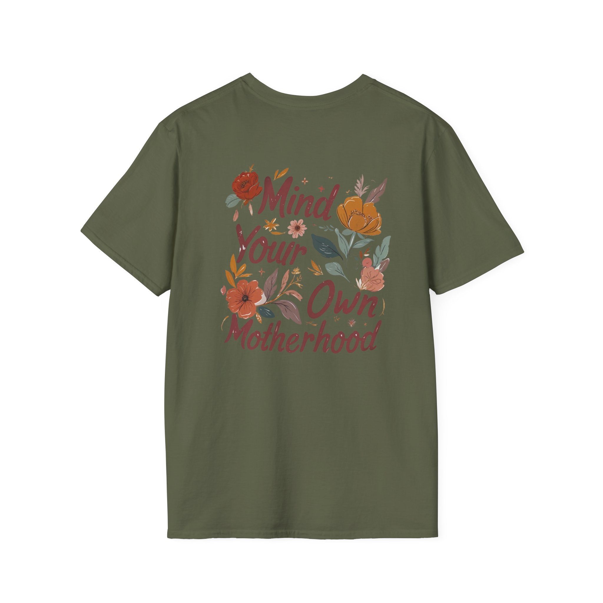Mind Your Own Motherhood T-Shirt — Floral Feminist Mom Tee | Design on Back
