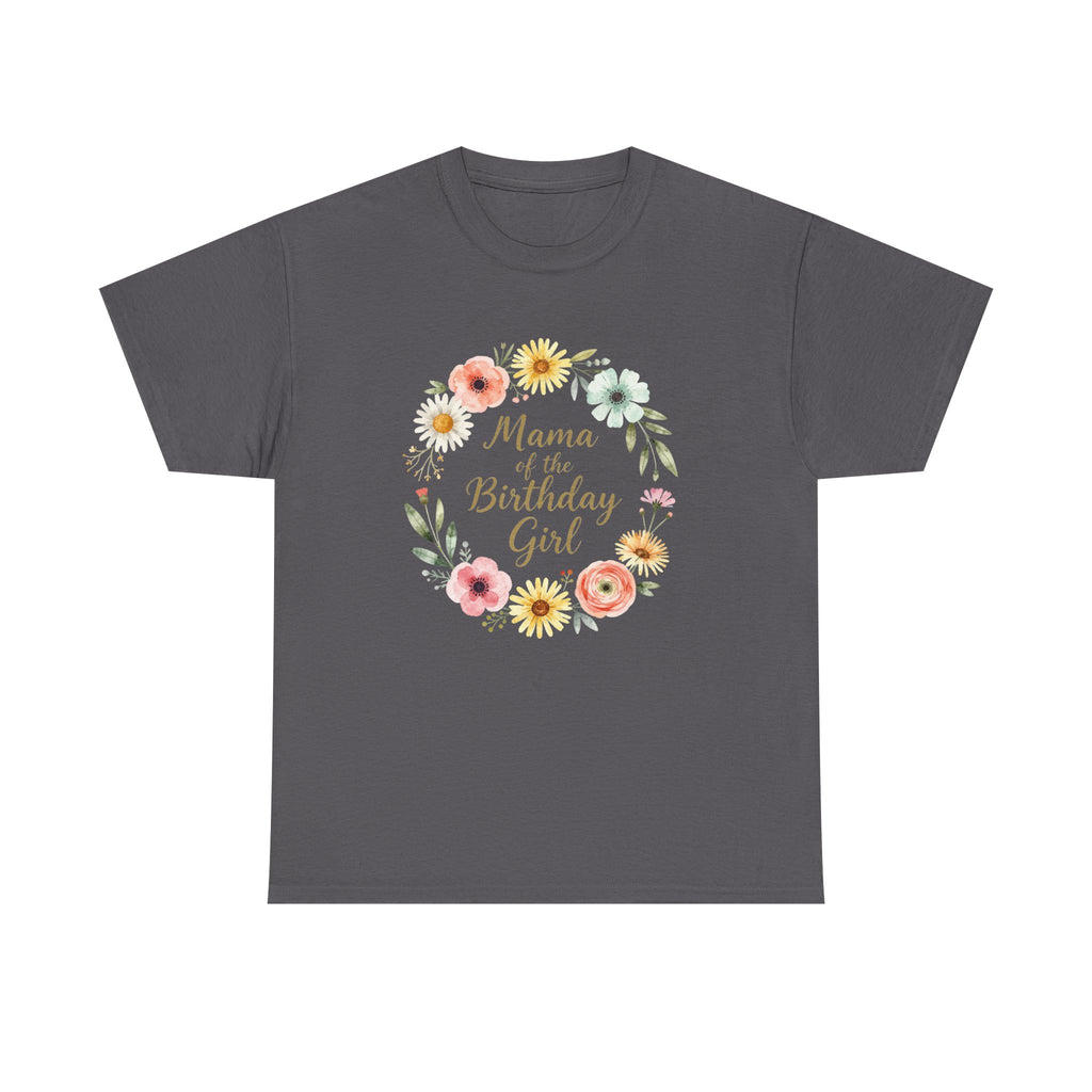 Mama of the Birthday Girl Tee | Floral Wreath, Mom Shirt, Birthday Party Shirt