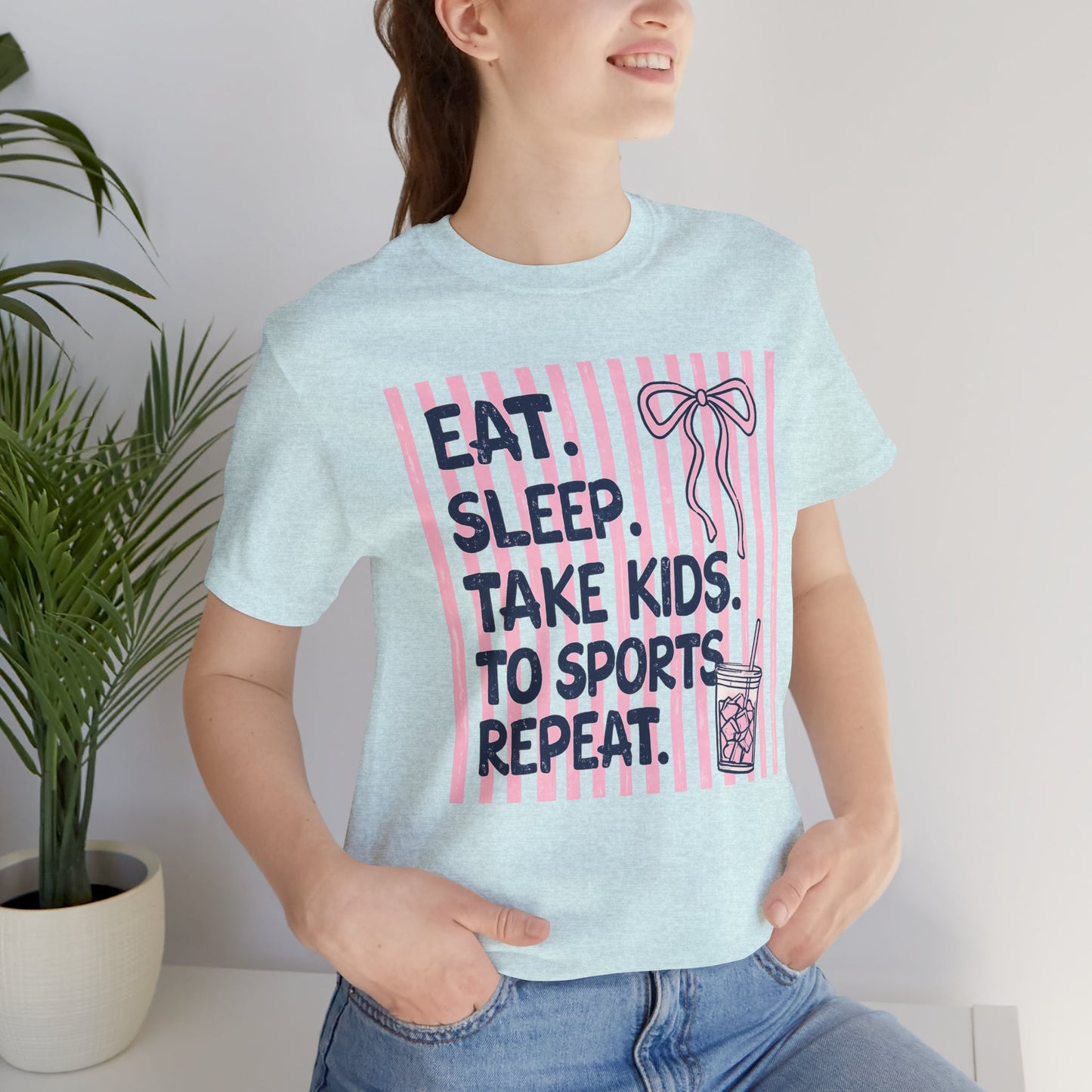 Eat. Sleep. Take Kids to Sports. Repeat. T-Shirt