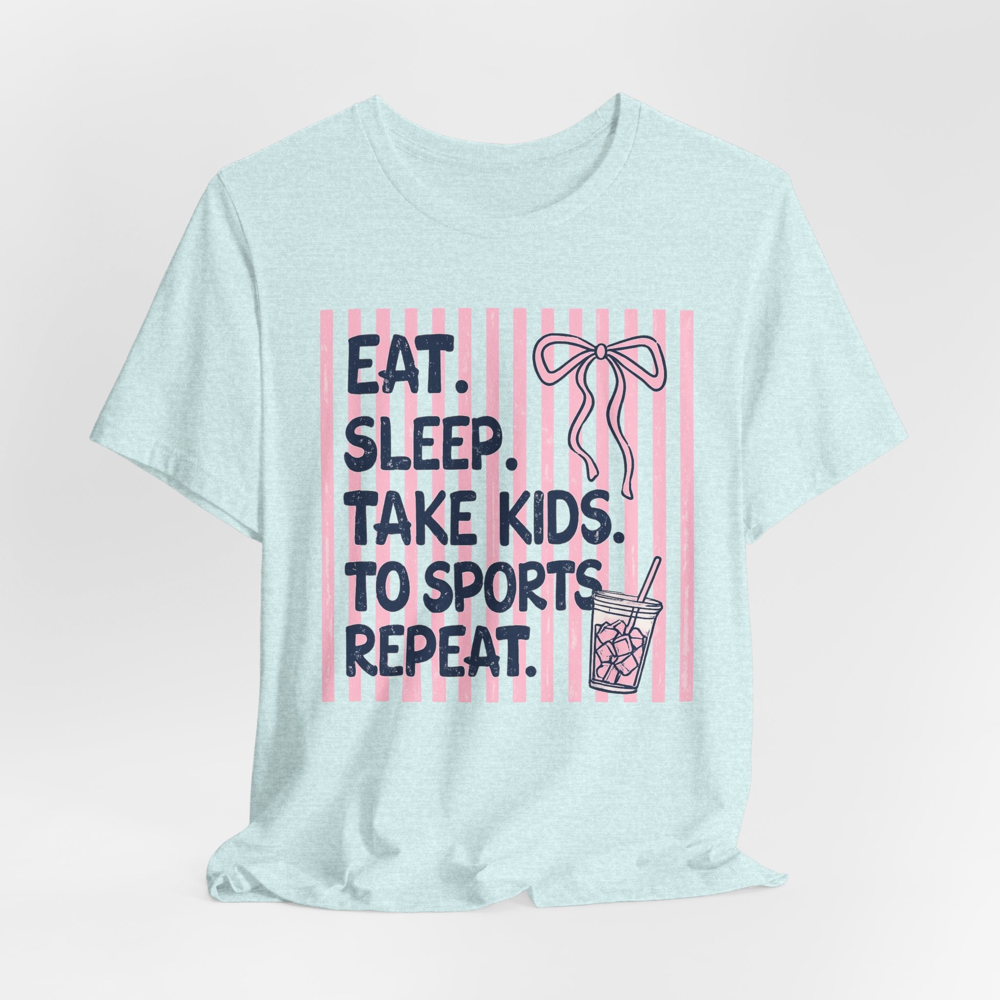 Eat. Sleep. Take Kids to Sports. Repeat. T-Shirt