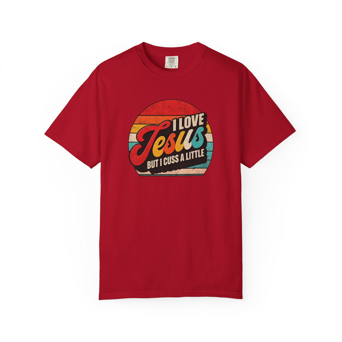 I Love Jesus But I Cuss A Little T-Shirt