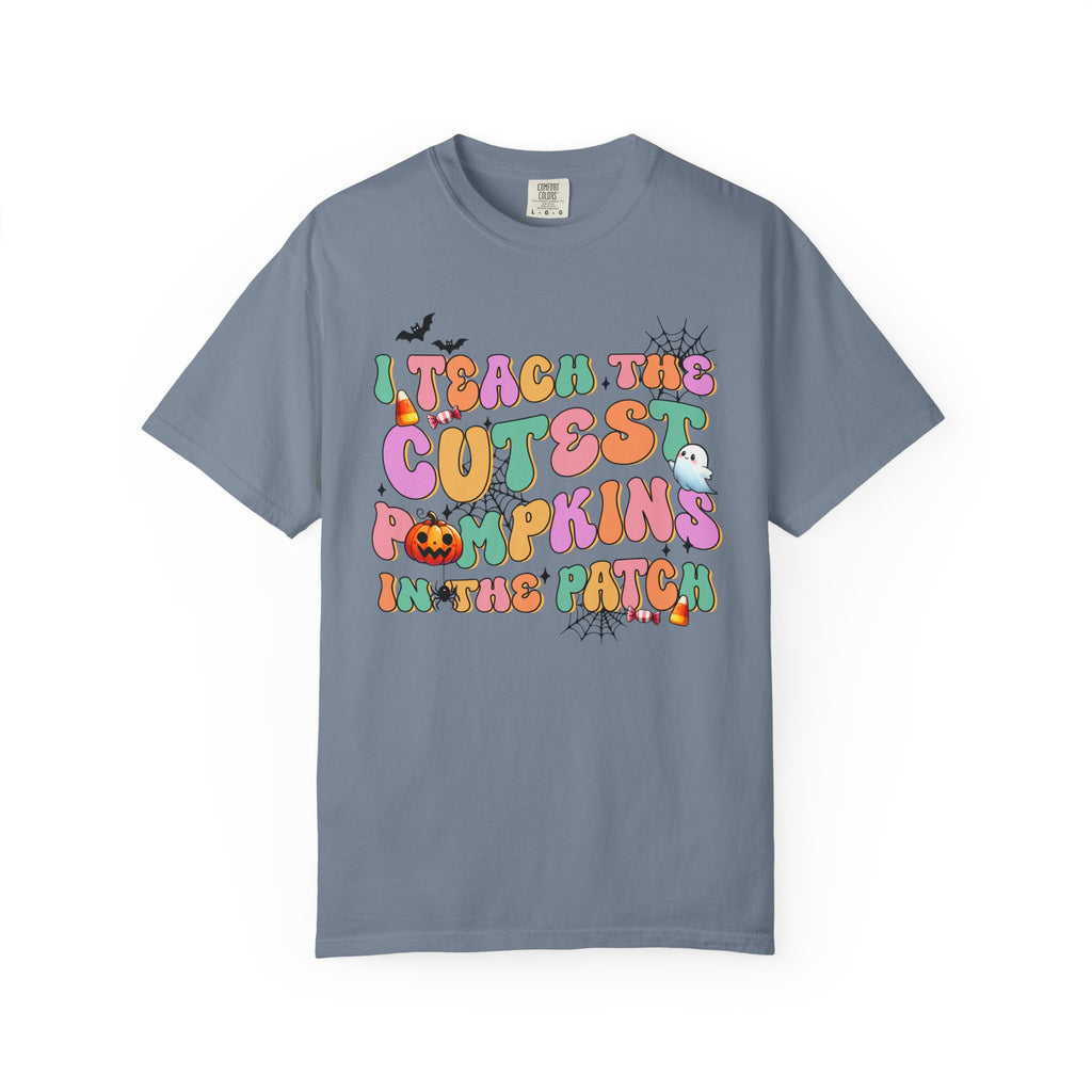 I Teach the Cutest Pumpkins in the PatchTee